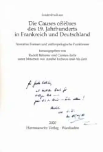 Französische und deutsche Causes célèbres im neunzehnten Jahrhundert: Gemeinsamkeiten, Unterschiede, Bedigungen und Funktionen. Sonderdruck aus Behrens / Zelle (Hrsg.): Die Causes célèbres in Frankreich und.. 