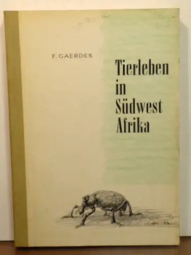 Tierleben in Südwest Afrika. Leitfaden der Zoologie von Südwestafrika. 
