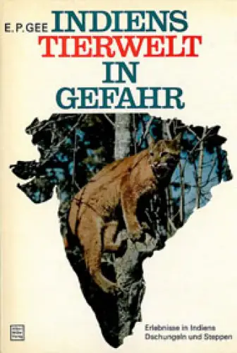 Indiens Tierwelt in Gefahr. 