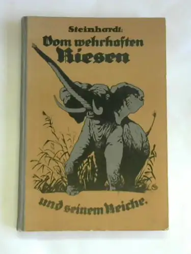 Vom wehrhaften Riesen und seinem Reiche. 2., vermehrte und verbesserte Auflage, mit einem wissenschaftlichen Nachwort von Ludwig Zukowsky, zool. Assistent bei Carl Hagenbeck. 