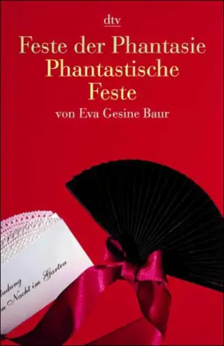 Feste der Phantasie. Phantastische Feste. 