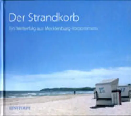 Der Strandkorb. Ein Welterfolg aus Mecklenburg-Vorpommern. 