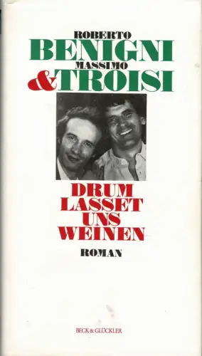 Drum lasset uns weinen. Roman. 