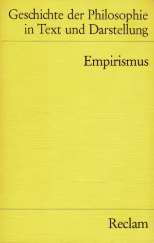 Geschichte der Philosophie in Text und Darstellung. Band. 4: Empirismus. . 