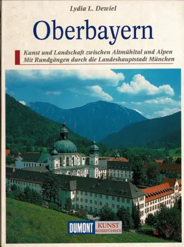 DuMont Kunst-Reiseführer Oberbayern. 