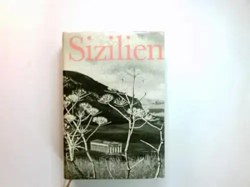 Sizilien. Königin der Inseln. Ein Reiseführer. 