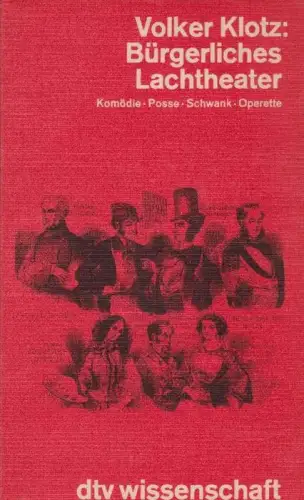 Bürgerliches Lachtheater. Komödie, Posse, Schwank, Operette. 