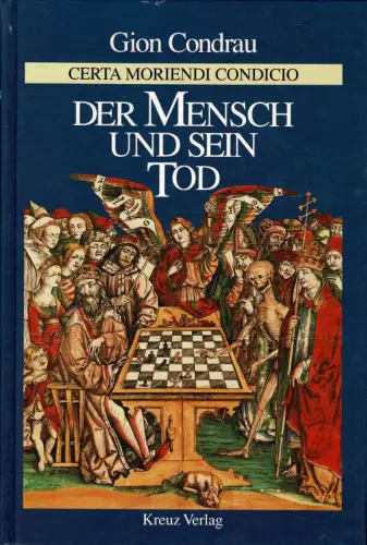 Der Mensch und sein Tod. certa moriendi condicio. 