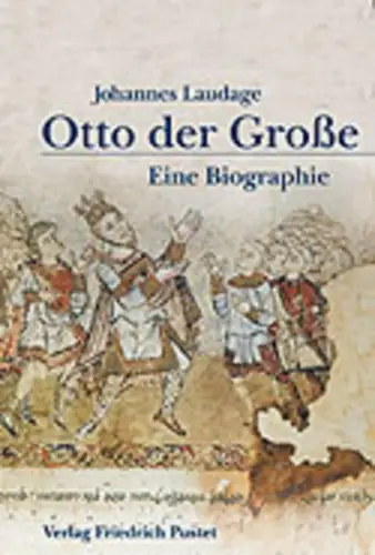 Otto der Große. Eine Biographie. 
