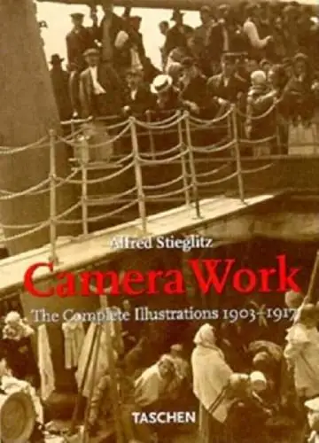 Camera Work. The Complete Illustrations 1903-1917. 