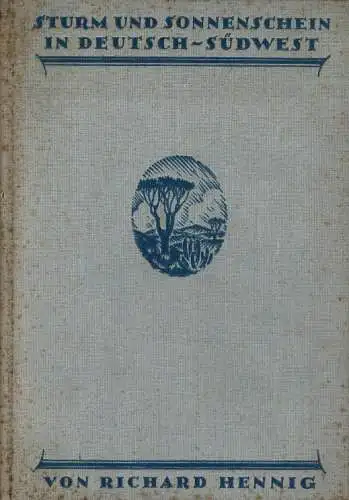 Sturm und Sonnenschein in Deutsch-Südwest. 