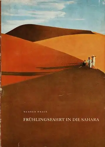 Frühlinsfahrt in die Sahara. 