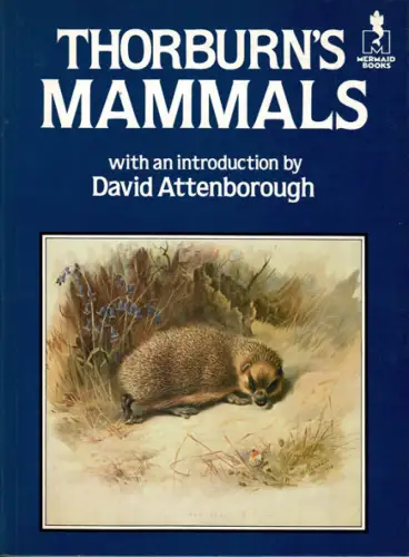 Thorburn's Mammals : with an introduction by David Attenborough. 