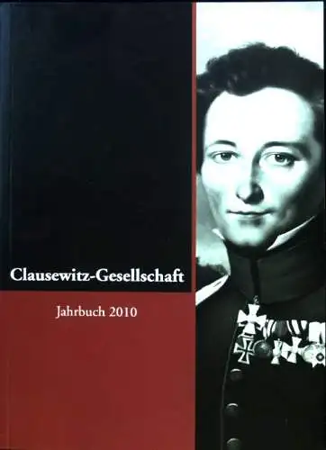 Clausewitz-Gesellschaft e. V., Jahrbuch 2010 (Bd. 6). 