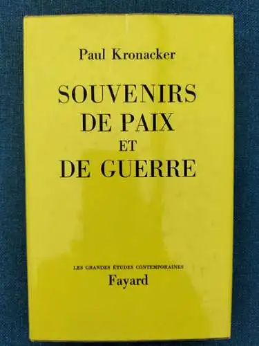 Souvenirs de paix et de guerre. 