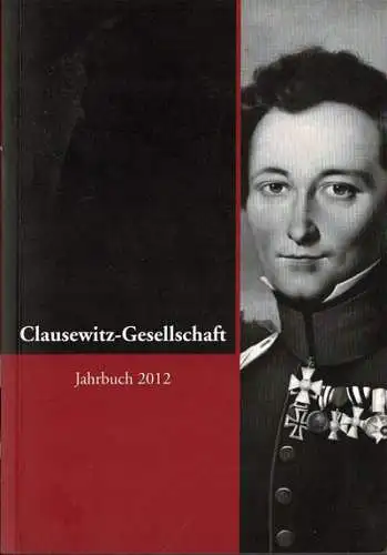 Clausewitz-Gesellschaft e. V., Jahrbuch 2012 (Bd.8). 