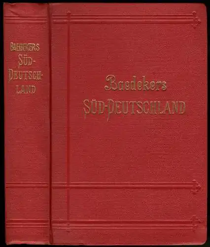 Baedekers Süddeutschland. Handbuch für Reisende. 