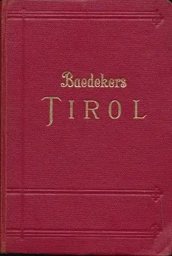 Baedekers Tirol. Handbuch für Reisende. 