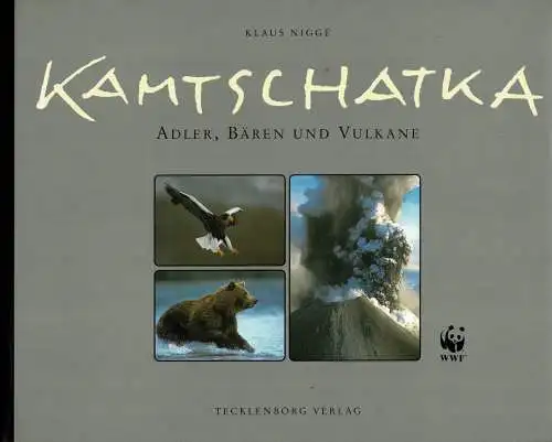 Kamtschatka. Adler, Bären und Vulkane. 