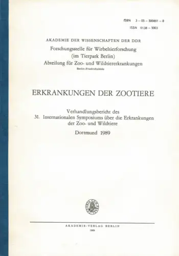 Erkrankungen der Zootiere, Verhandlungsbericht des 31. Int.  Symposiums, Dortmund 1989. 