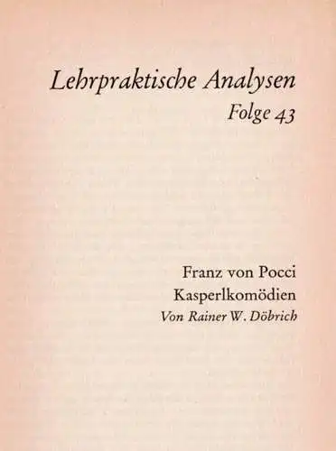 Franz von Pocci - Kasperlkomödien (=  Lehrpraktische Analysen, Folge 43). 