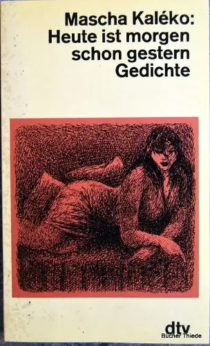 Heute ist morgen schon gestern. Gedichte. 