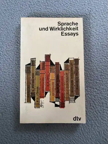 Sprache und Wirklichkeit. Essays. 