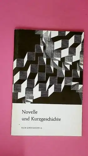 Novelle und Kurzgeschichte. Texte zu ihrer Entwicklung und Theorie. 3. Aufl. 