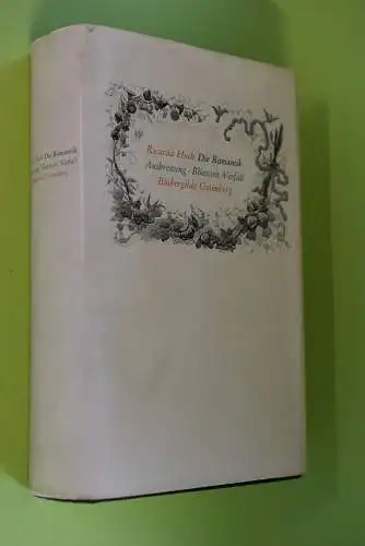 Die Romantik. Ausbreitung, Blütezeit und Verfall. 