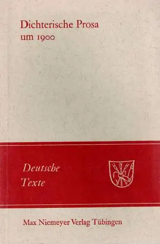 Dichterische Prosa um 1900(= Deutsche Texte, 14). 