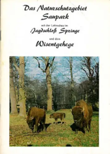Das Naturschutzgebiet Saupark mit der Lehrschau im Jagdschloss Springe und dem Wisentgehege (Wisente mit Kalb). 