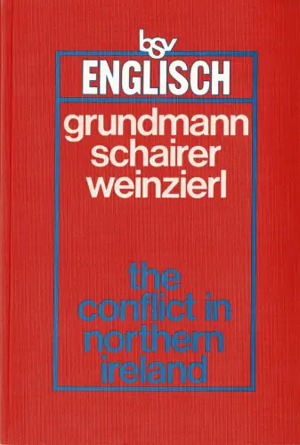 The Conflict in Northern Ireland. 