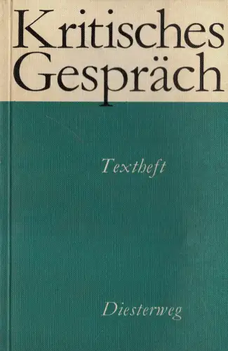 Kritisches Gespräch. Textheft. 