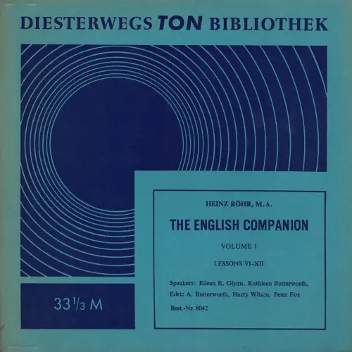 Diesterwegs Ton-Bibliothek. The English Companion. Vol. 1: Lessons VI-XII. 