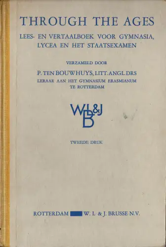 Through the Ages. Lees- en Vertaalboek voor Gymnasia, Lycea en het Staatsexamen. 