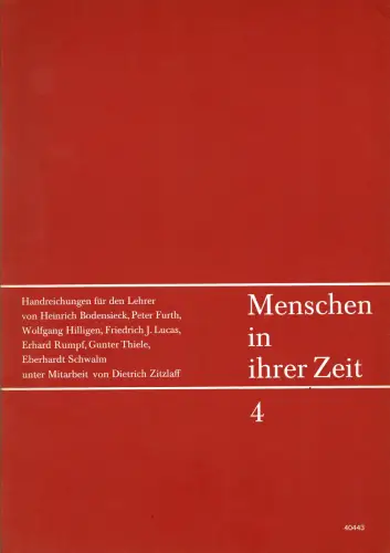 Menschen in ihrer Zeit 4 - Handreichungen für den Lehrer. 