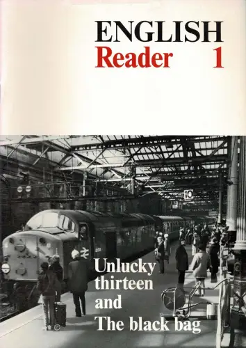 Unlucky Thirteen and The black bag. English Reader 1. 
