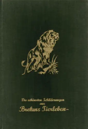 Die schönsten Schilderungen aus Brehms Tierleben. Heft 37-48. 