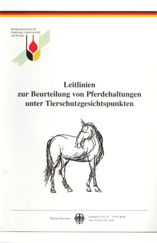 Leitlinien zur Beurteilung von Pferdehaltungen unter Tierschutzgesichtspunkten. 