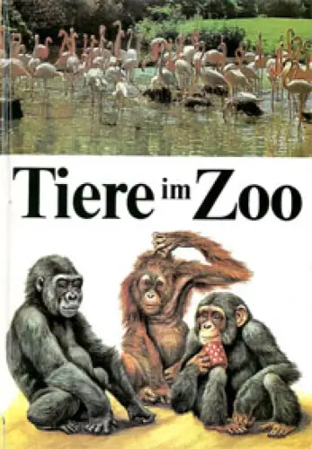 Tiere im Zoo. 5. Auflage. 