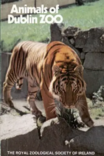 Animals of Dublin Zoo (zoo guide, tiger). 
