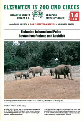 Elefanten in Zoo und Circus. Das neue Elefanten-Magazin.  Heft 14/2008. 