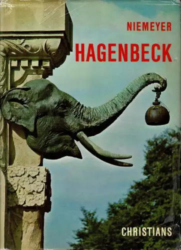 Hagenbeck. Geschichte und Geschichten. 