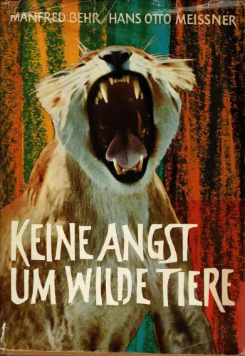 Keine Angst um wilde Tiere. 