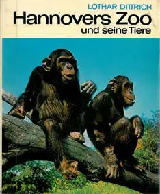 Hannovers Zoo und seine Tiere. 