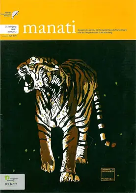 Manati- Zeitschrift des Vereins der Tiergartenfreunde Nürnberg e. V. und des Tiergartens der Stadt Nürnberg, Heft 1, April 2012. 