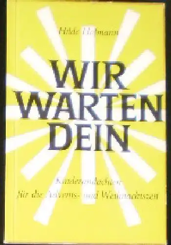 Hofmann, Hilde: Wir Warten Dein. 