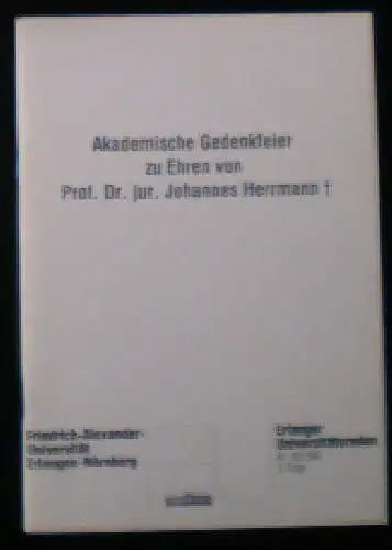 verschiedene: Akademische Gedenkfeier zu Ehren von Prof Dr jur Johannes Herrman. 