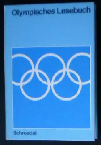 Deutsche Olympische Gesellschaft (DOG)(ed): Olympisches Lesebuch. 