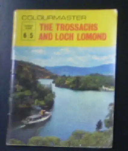 Colourmaster: The Trossachs and Loch Lomond. 